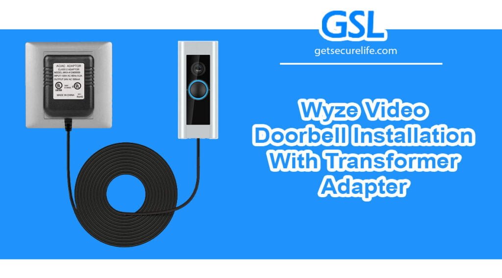 Wyze Video Doorbell Installation With Transformer Adapter